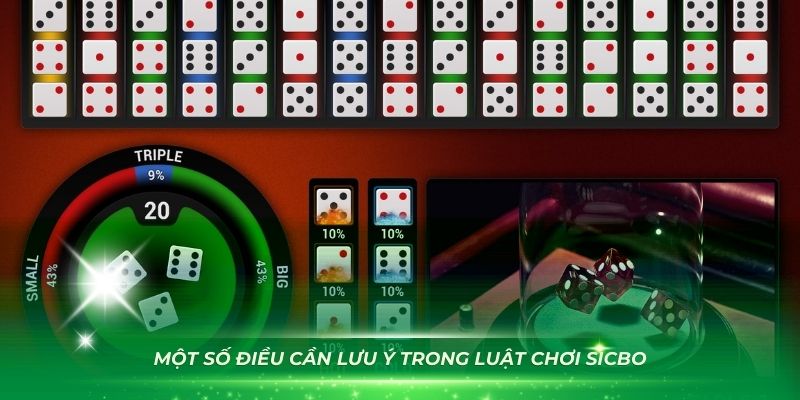 Một số điều cần lưu ý trong luật chơi Sicbo